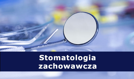 Stomatologia zachowawcza